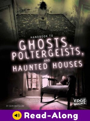 cover image of Handbook to Ghosts, Poltergeists, and Haunted Houses